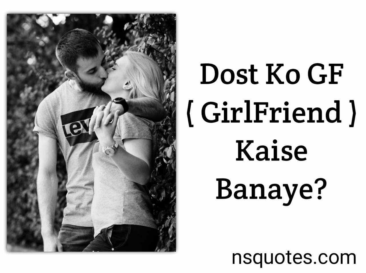 Dost Ko Girlfriend Kaise Banaye