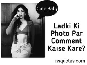 Ladki Ki Photo Par Comment Kaise Kare? 65+ Idea Best Guide » NS Quotes Ladki Ki Photo Par Comment Kaise Kare