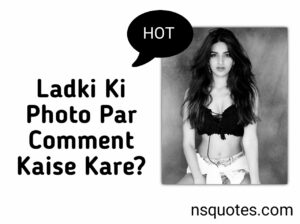 Ladki Ki Photo Par Comment Kaise Kare? 65+ Idea Best Guide » NS Quotes Ladki Ki Photo Par Comment Kaise Kare