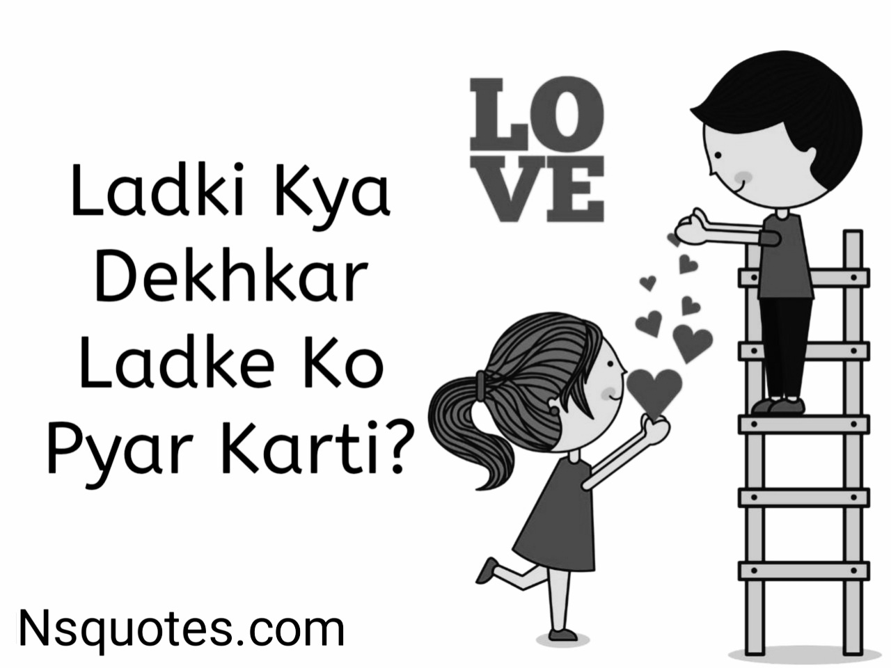 Ladki Kya Dekhkar Ladke Ko Pyar Karti Hai? Only 12 Points Best Guide » NS Quotes Ladki Kya Dekhkar Ladke Ko Pyar Karti Hai